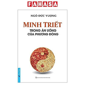 Minh Triết Trong Ăn Uống Của Phương Đông (Tái Bản 2023)