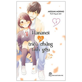 Hình ảnh sách Truyện tranh Hananoi và triệu chứng tình yêu - Lẻ tập 1 2 - NXB Trẻ