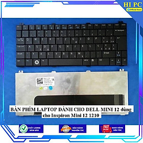 Mua BÀN PHÍM LAPTOP DÀNH CHO DELL MINI 12 dùng cho Inspiron Mini 12 1210 - Hàng Nhập Khẩu