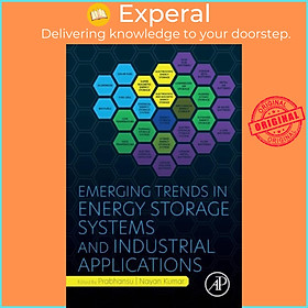 Sách - Emerging Trends in Energy Storage Systems and Industrial Applications by Nayan Kumar (UK edition, paperback)