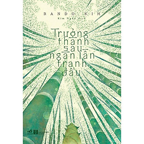 [Download Sách] Trưởng Thành Sau Ngàn Lần Tranh Đấu (Tái Bản)