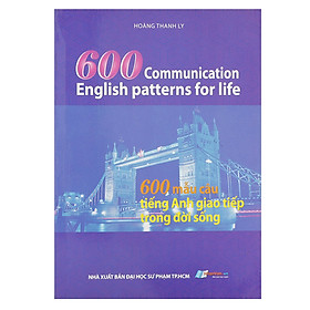 Download sách 600 Mẫu Câu Tiếng Anh Giao Tiếp Trong Đời Sống