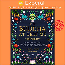Sách - The Buddha at Bedtime Treasury - Stories of Wisdom, Compassion an by Dharmachari Nagaraja (UK edition, hardcover)