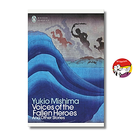 Sách - Voices of the Fallen Heroes - Yukio Mishima | Short Stories / Japanese Literature / Ngoại văn