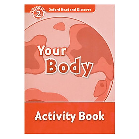 [Download Sách] Oxford Read and Discover 2: Your Body Activity Book