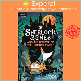 Sách - Sherlock Bones and the Horror of the Haunted Castle - A Puzzle Quest by John Bigwood (UK edition, paperback)
