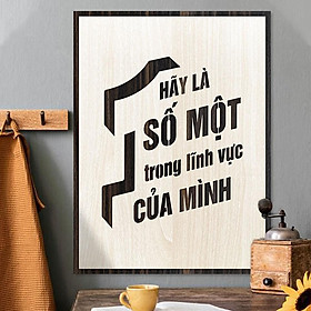 Mua Tranh động lực TBIG095 - Hãy là số 1 trong lĩnh vực của mình