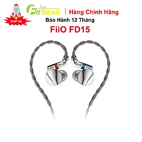 Mua Tai Nghe FiiO FD15 Hàng Chính Hãng - Bảo Hành 12 Tháng