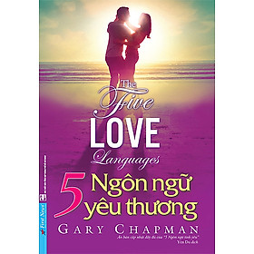 5 Ngôn Ngữ Yêu Thương (The Five Love Languages) - Bản Quyền