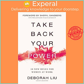 Hình ảnh Sách - Take Back Your Power - 10 New Rules for Women at Work by Deborah Liu (UK edition, paperback)