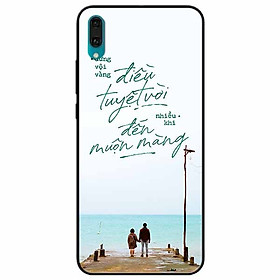 Ốp lưng in cho Huawei Y7 Pro 2019 Mẫu Điều Tuyệt Vời