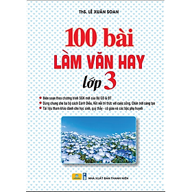 Sách - 100 Bài Làm Văn Hay Lớp 3