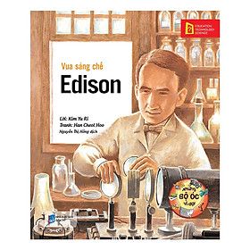 Sách Những Bộ Óc Vĩ Đại: Vua Sáng Chế - Edison(Tặng Kèm Bookmark Tiki)
