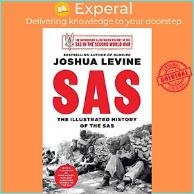 Sách - SAS - The Illustrated History of the SAS by Joshua Levine (UK edition, hardcover)