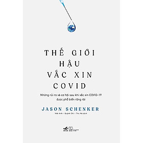 Sách Thế giới hậu vắc xin Covid - Nhã Nam - BẢN QUYỀN