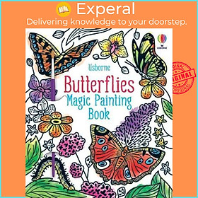 Sách - Butterflies Magic Painting Book by Abigail Wheatley Camilla Garofano (UK edition, paperback)