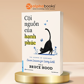 Cội Nguồn Của Hạnh Phúc