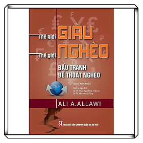 Sách - thế giới giàu thế giới nghèo đấu tranh để thoát nghèo - nhiều tác giả - nxb chính trị quốc gia sự thật