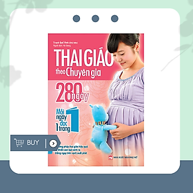 [Download Sách] Thai Giáo Theo Chuyên Gia - 280 Ngày - Mỗi Ngày Đọc Một Trang