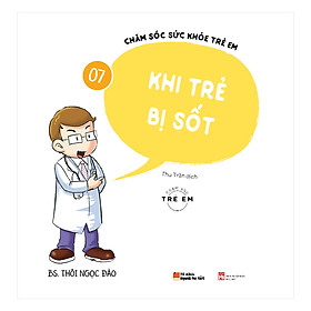 Hình ảnh Chăm Sóc Sức Khỏe Trẻ Em ( Tập 7): Khi Trẻ Bị Sốt