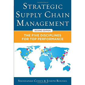 Strategic Supply Chain Management: The Five Core Disciplines for Top Performance Second Editon