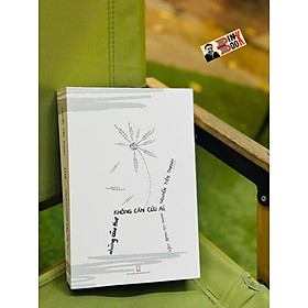 (Bìa mềm) NHỮNG CÂU THƠ KHÔNG CẦN CỨU AI NHƯNG CỨU NGƯỜI VIẾT – Nguyễn Tiến Thanh - NXB Hội Nhà Văn - NXB Hội Nhà Văn