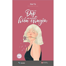 Ảnh bìa Sách - Đừng chỉ đẹp mà không hiểu chuyện (tặng kèm bookmark)