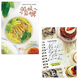 Combo 2 cuốn sách nấu ăn: Xì Xà Xì Xụp + Nhật Ký Học Làm Bánh (Tập 1)/ Top sách nấu ăn bán chạy nhất
