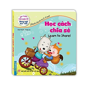 Rèn Luyện Thói Quen Tốt - Học Cách Chia Sẻ - Song Ngữ Anh Việt - Minh Thắng - Song Minh