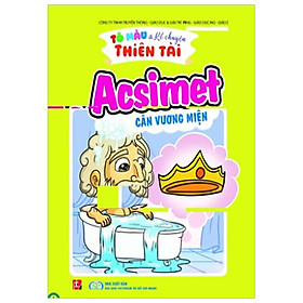 Tô Màu Kể Chuyện Thiên Tài - Acsimet Cân Vương Niệm