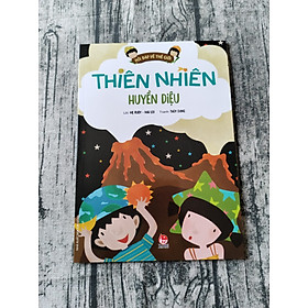 Hỏi Đáp Về Thế Giới: Thiên Nhiên Huyền Diệu