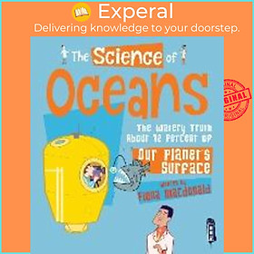 Sách - The Science of Oceans by Fiona Macdonald (UK edition, paperback)