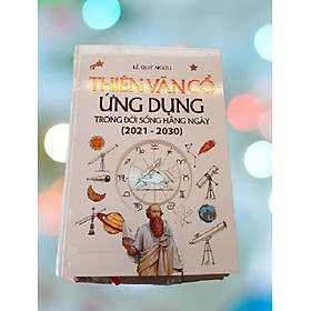 [Download Sách] Thiên Văn Cổ - Ứng Dụng Trong Đời Sống Hằng Ngày 2021-2030