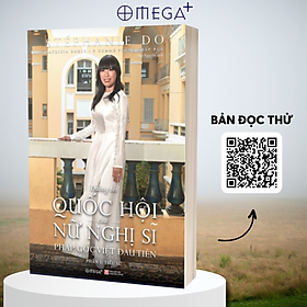Đường Tới Quốc Hội Của Nữ Nghị Sĩ Pháp Gốc Việt Đầu Tiên - Phần 1: Tiểu Sử (Stéphanie Do)