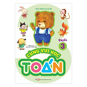 Sách Cùng Vui Học Toán 3 - Phát Triển IQ Cho Bé