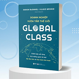 Global Class - Doanh Nghiệp Vươn Tầm Thế Giới - Bản Quyền