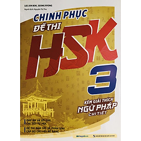 Chinh Phục Đề Thi HSK 3 (Giải Thích Ngữ Pháp)
