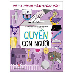 Tớ Là Công Dân Toàn Cầu - Quyền Con Người