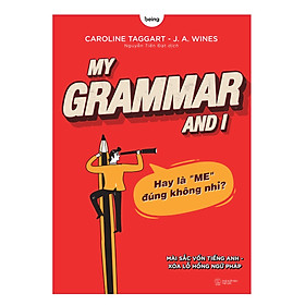 MY GRAMMAR AND I - LÝ THUYẾT