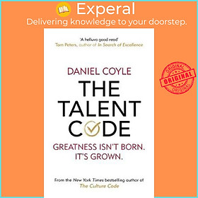 Sách - The Talent Code : Greatness isn't born. It's grown by Daniel Coyle (UK edition, paperback)
