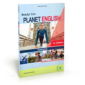 Sách ngoại văn: Ready For Planet English - Pre-Intermediate - Workbook With Digital Book - Fahasa