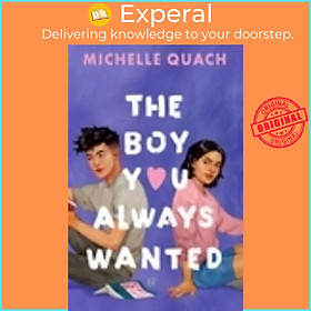 Sách - The Boy You Always Wanted by Michelle Quach (UK edition, Paperback)