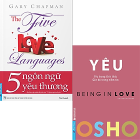 Combo Osho - Yêu - Being In Love + 5 Ngôn Ngữ Yêu Thương - The Five Love Languages (Bộ 2 Cuốn) _FN