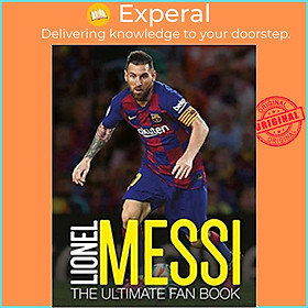 Sách - Lionel Messi: The Ultimate Fan Book by Mike Perez (UK edition, hardcover)