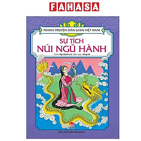 Sách - Tranh Truyện Dân Gian Việt Nam - Sự Tích Núi Ngũ Hành (Tái Bản 2024)