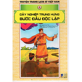 [Download Sách] Truyện tranh lịch sử Việt Nam - Dấy nghiệp trung hưng bước đầu độc lập