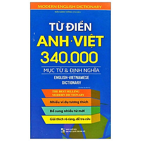 [Download Sách] Từ Điển Anh - Việt: 340.000 Mục Từ Và Định Nghĩa