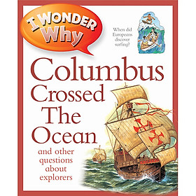 I Wonder Why Columbus Crossed The Ocean