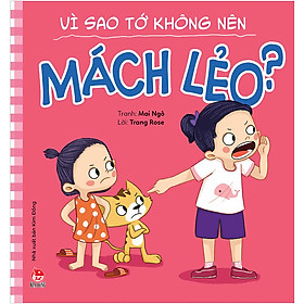 Để Em Luôn Ngoan Ngoãn: Vì Sao Tớ Không Nên Mách Lẻo?