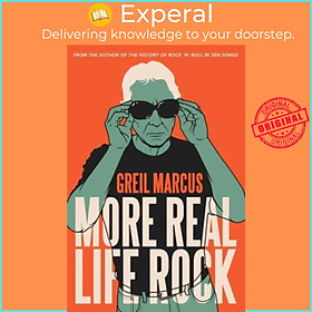 Sách - More Real Life Rock - The Wilderness Years, 2014-2021 by Greil Marcus (UK edition, hardcover)